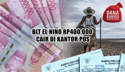 Resmi Blt El Nino Rp Cair Di Kantor Pos Ini Cara Cek