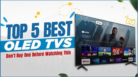 5 Best OLED TVs You Can Buy On Amazon Dont Buy One Before Watching