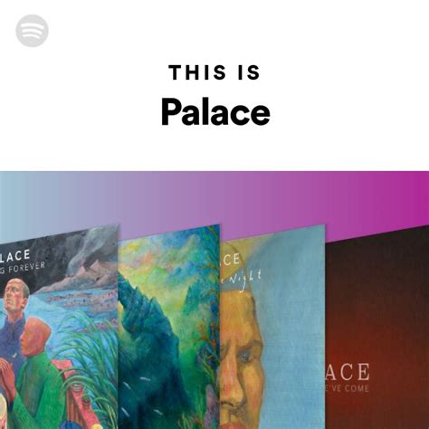 This Is Palace Playlist By Spotify Spotify