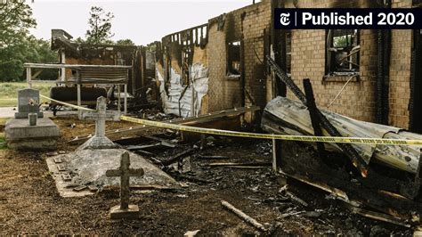 Louisiana Man Pleads Guilty To Burning Down Three Black Churches The New York Times