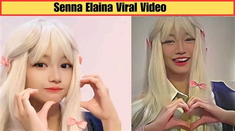 Senna Elaina Video Senna Elaina Viral Video Senna Elaina Real Video Senna Elaina Download