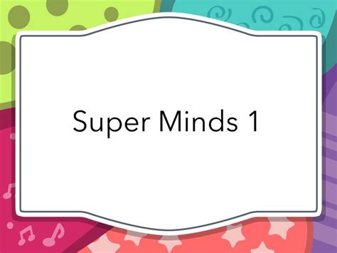 Super Minds 1 Free Activities online for kids in 1st grade by Thais ...