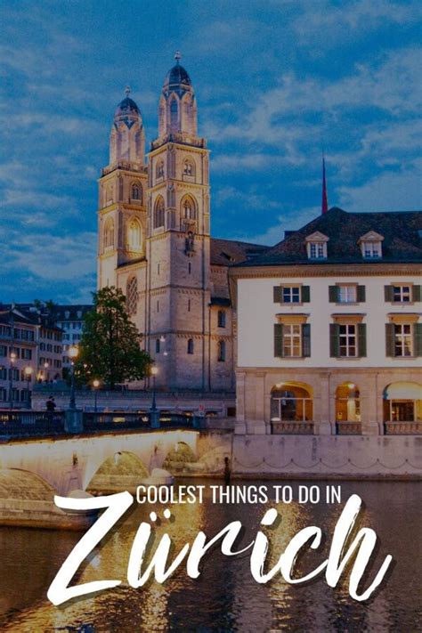 Awesome Things To Do In Z Rich My Favorite Swiss City Global