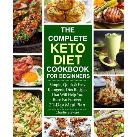 The Complete Keto Diet Cookbook For Beginners Simple Quick And Easy