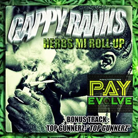 Play Herbs Mi Roll Up Top Gunnerz Single By Gappy Ranks On Amazon Music