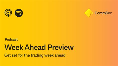 Commsec On Twitter Podcast Commsec Insights The Week Ahead Listen