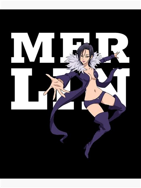 7 Deadly Sins Merlin Nanatsu No Taizai 7ds Poster By Anime Dude Redbubble