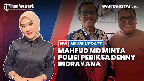 Mahfud Md Minta Polisi Periksa Denny Indrayana Soal Dugaan Rahasia