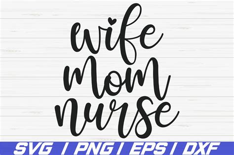 Wife Mom Nurse Svg Mom Life Svg Wife Svg Adult Svg Mom Svg Nurse Svg