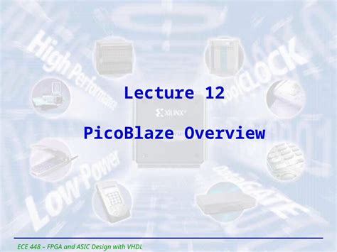 Ppt Ece Fpga And Asic Design With Vhdl Lecture Picoblaze