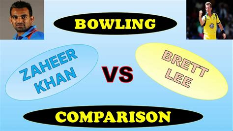 Zaheer Khan Vs Brett Lee Bowling Comparison L Sports India L Youtube