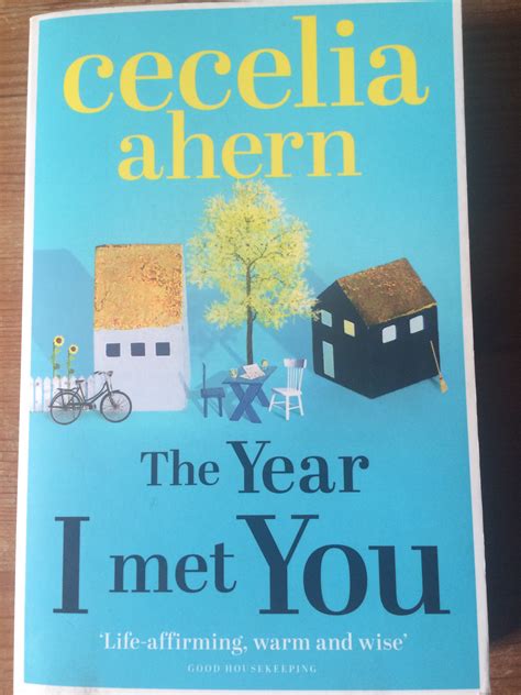 The Year I Met You Cecelia Ahern Glenjenreads