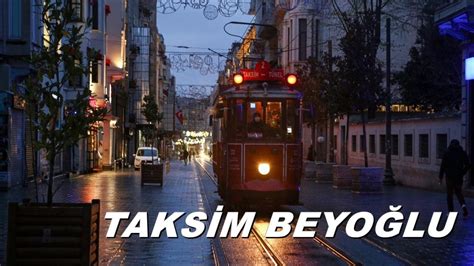 Beyo Lu Taks M St Klal Tur I Turkey Stanbul Beyo Lu Taks M St Klal