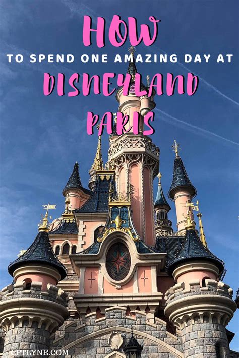 Plan Out Your Perfect Day Trip At Disneyland Paris France Disneyland