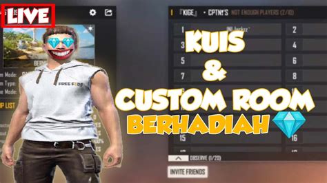 Live Ff Cr Berhadiah Diamond Free Fire Custom Room Mabar Kuis