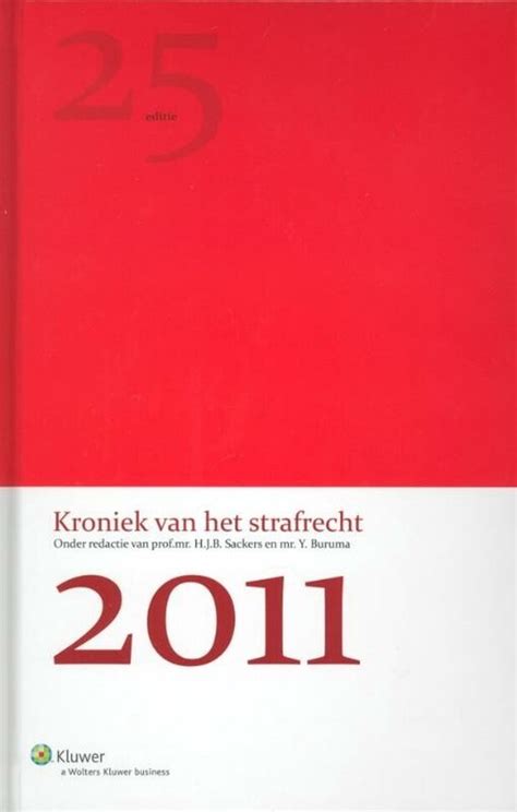 Kroniek Van Het Strafrecht 2011 9789013102697 Wolters Kluwer