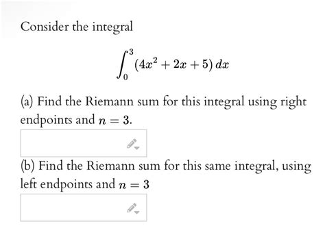 Solved (a) Find the Riemann sum for this integral using | Chegg.com