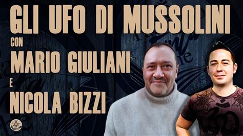 GLI UFO DI MUSSOLINI Con NICOLA BIZZI E MARIO GIULIANI YouTube