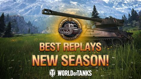 Best Replays Episode New Season World Of Tanks Wot