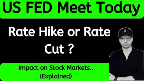 Us Fed Meeting Today Impact On Indian Stock Markets Us Fed Meeting