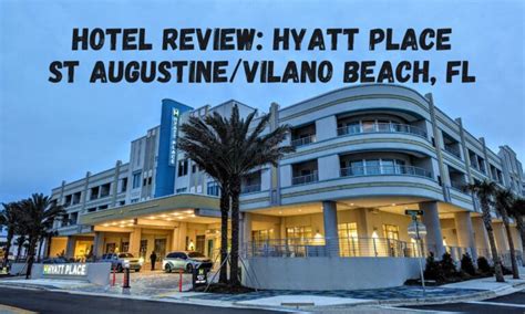 Hotel Review Hyatt Place St Augustine Vilano Beach Fl No Home Just Roam