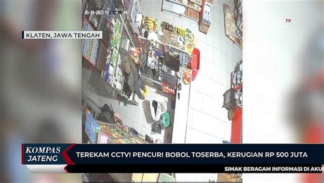 Terekam CCTV Komplotan Pencuri Bobol Toserba Di Klaten Kerugian Rp