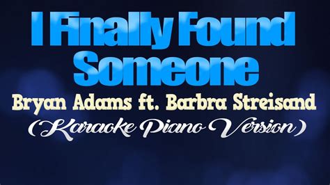 I Finally Found Someone Bryan Adams Ft Barbra Streisand Karaoke