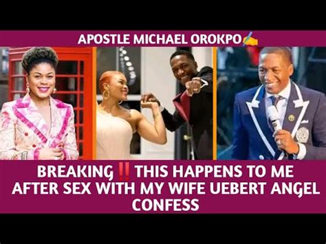 BreakingThis Happens To Me After Sex With My Wife Uebert Angel