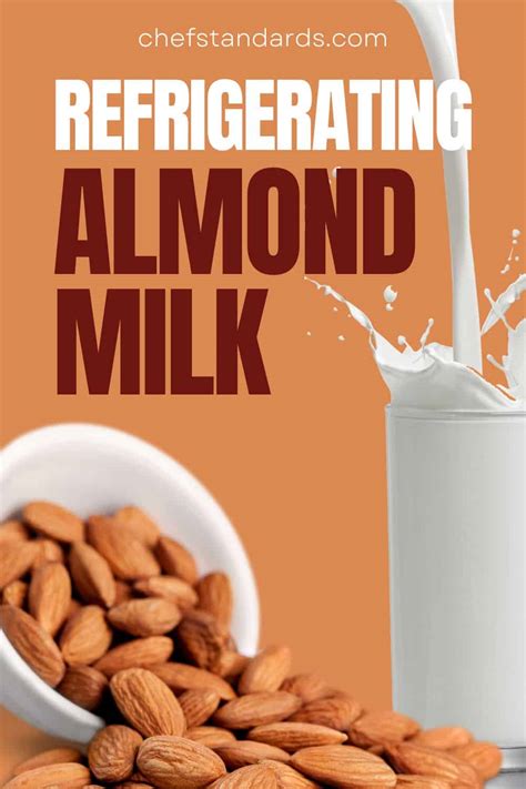 Does Almond Milk Need To Be Refrigerated Few Serious Tips