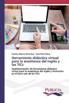 Herramienta Did Ctica Virtual Para La Enseanza Del Ingl S Y Las Tics