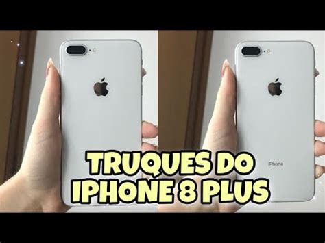 Truques Do Iphone Plus Que Voc Precisa Saber Agora Youtube