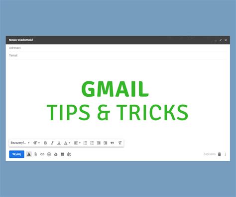 Gmail Tips And Tricks Jak Efektywnie Pracowa Z Poczt Email