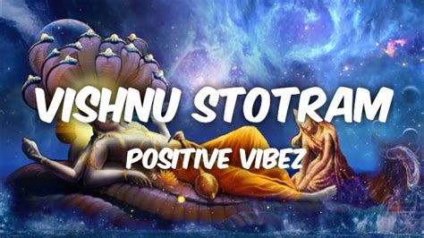 Vishnu Stotram Positive Vibes Peace Of Mind Vishnustotram Lordvishnu