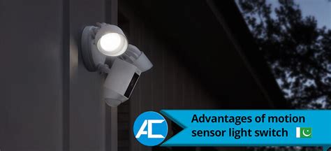 Advantages of motion sensor light switch - Access Technologies