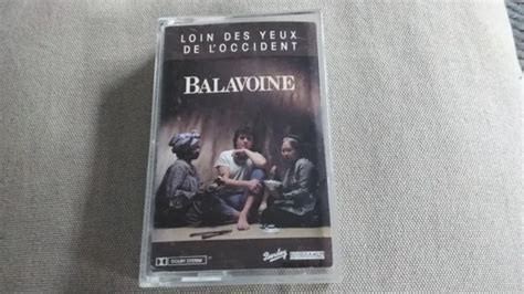 DANIEL BALAVOINE Loin Des Yeux De L Occident Cassette Audio EUR 4