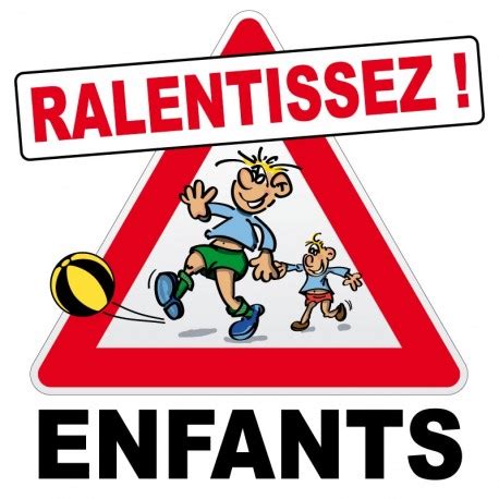 Panneau Danger Ralentir Enfants Sticker Pvc Ou Aluminium Plusieurs