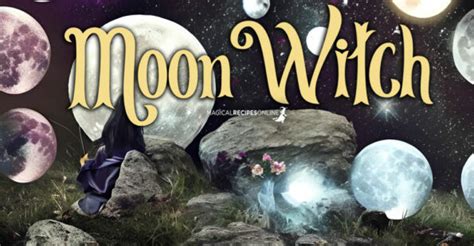 Moon Witch Signs And Powers Magical Recipes Online