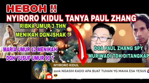 Heboh Nyiroro Kidul Tanya Paul Zhang Di Hari Natal Kasi Kado Apa Buat