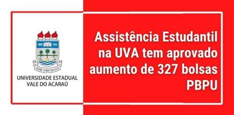 Assistência Estudantil na UVA tem aprovado aumento de 327 bolsas PBPU