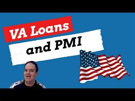 va mortgage loans  private mortgage insurance pmi va