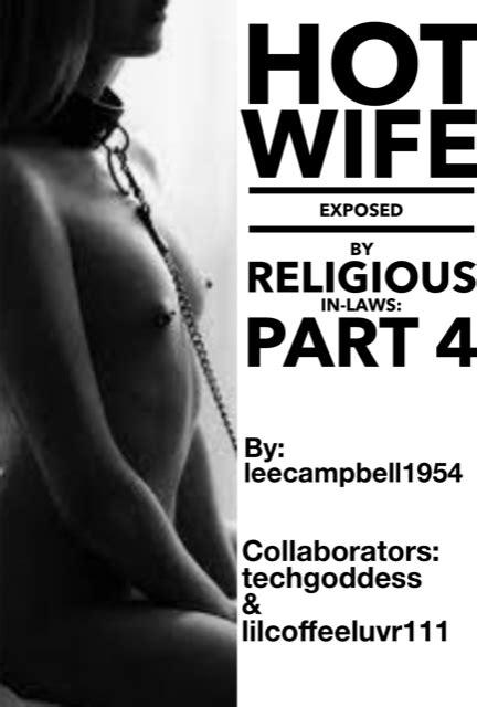 Hot Wife Exposed Part Iv Lush Stories