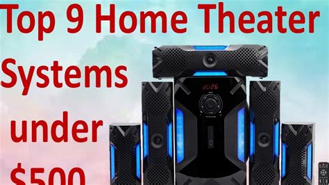 Top Home Theater Systems Under Reviews And Buying Guide Youtube