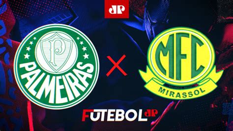 Palmeiras X Mirassol Assista à Transmissão Da Jovem Pan Ao Vivo