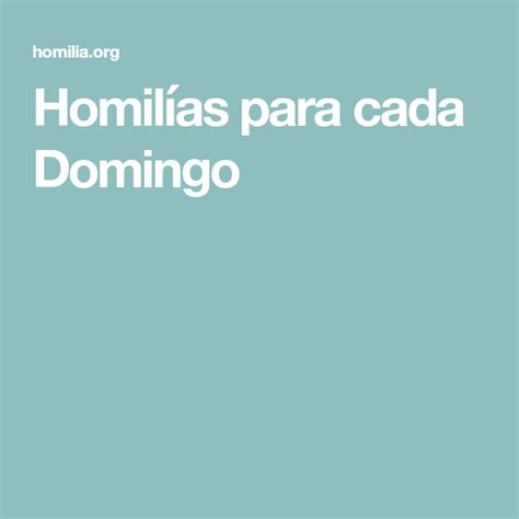 The Words Homilias Para Cada Domingo On A Blue Background