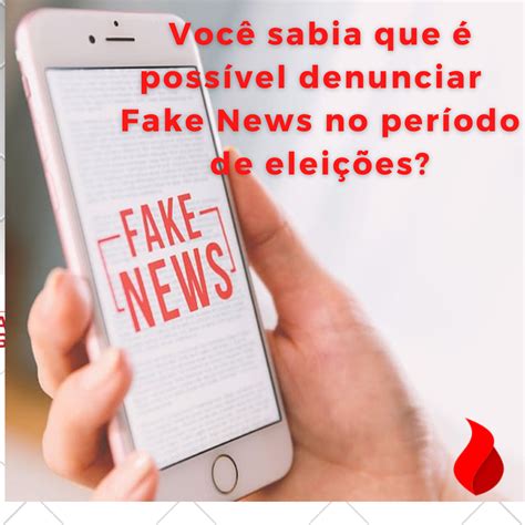 Você Sabia Que Também Pode Ajudar A Combater As Fake News No Período De