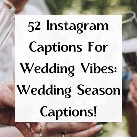 52 Instagram Captions For Wedding Vibes Wedding Season Captions