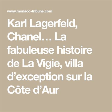 Karl Lagerfeld Chanel La Fabuleuse Histoire De La Vigie Villa D