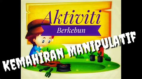 Aktiviti Kemahiran Manipulatif Youtube