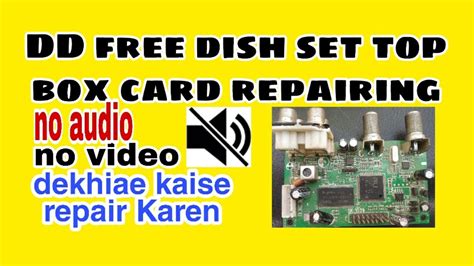 Dd Free Dish Set Top Box Card Repair Audio Video No Youtube