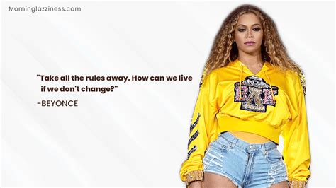 50 Beyonce Quotes On Love Life And Success Morning Lazziness